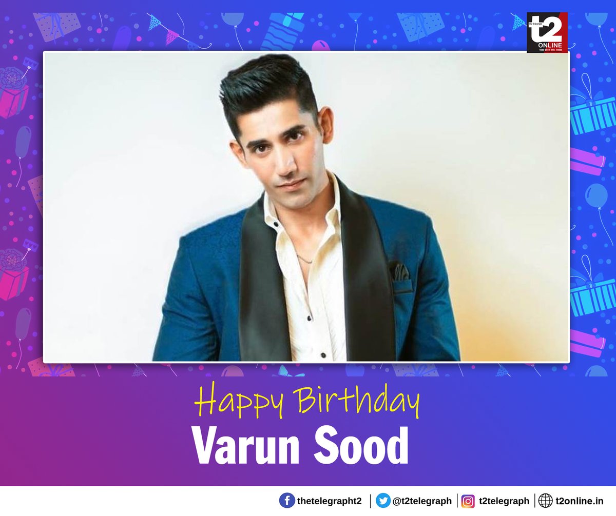Here's wishing screen heartthrob Varun Sood a very happy birthday