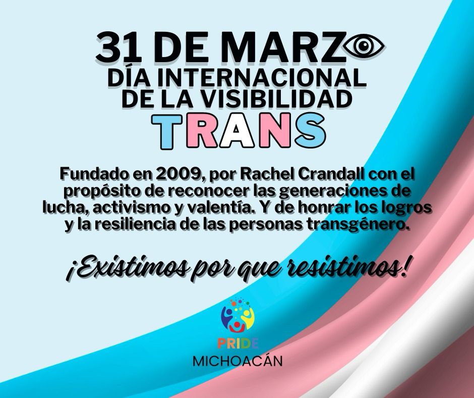 Día de la visibilidad trans.
Con ellas y ellos todo, sin ellas y ellos nada.
#RedEstatalDeDiversidadSexual
#PrideMichoacán
#HagamosComunidad
#MichoacánLGBT