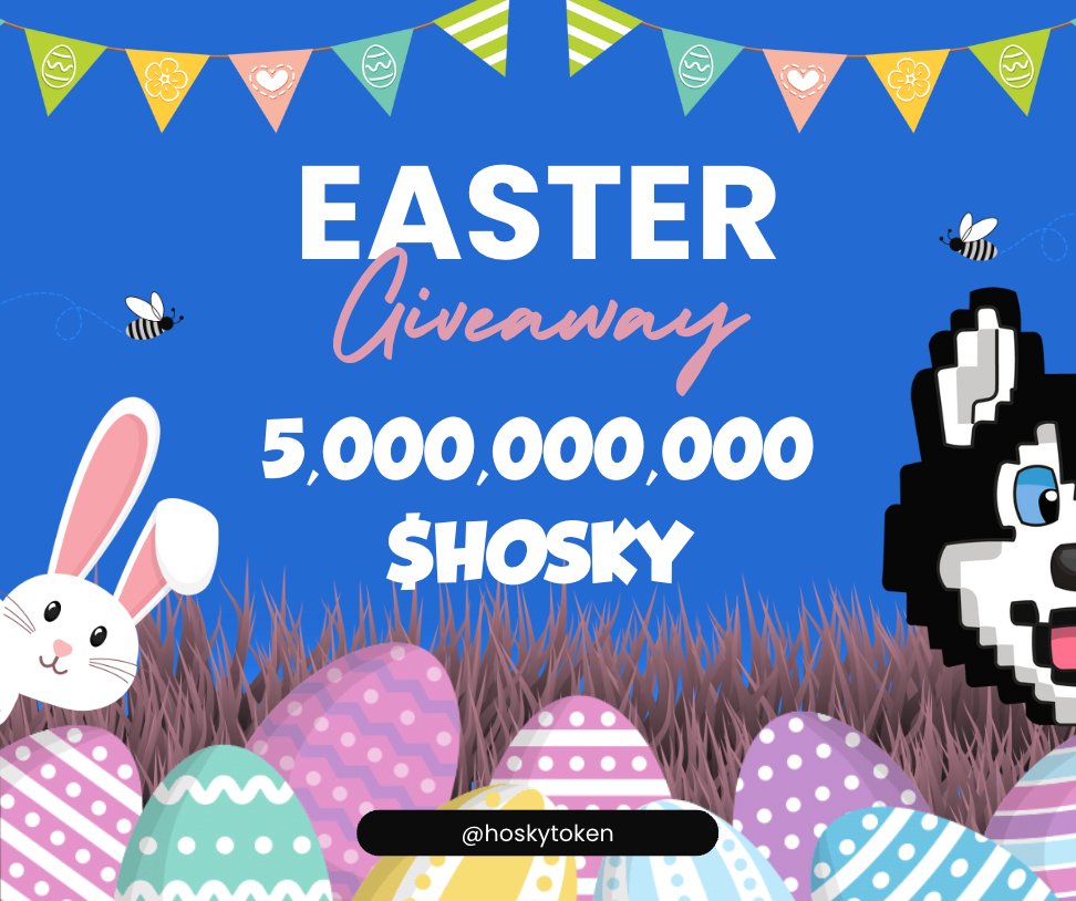 hoskytoken's tweet image. 🐣🎉 EASTER GIVEAWAY 🎉🐣
5,000,000,000 HOSKY TOKEN GIVEAWAY! 🚀
5 unlucky winners will each walk away with 1 BILLION $HOSKY TOKENS. 🐶💰
Hopefully you won't be one of them? Here’s how to enter:
✅ LIKE this post
➡️ FOLLOW @hoskytoken
🔁 RETWEET this tweet
🤝 TAG a friend or…