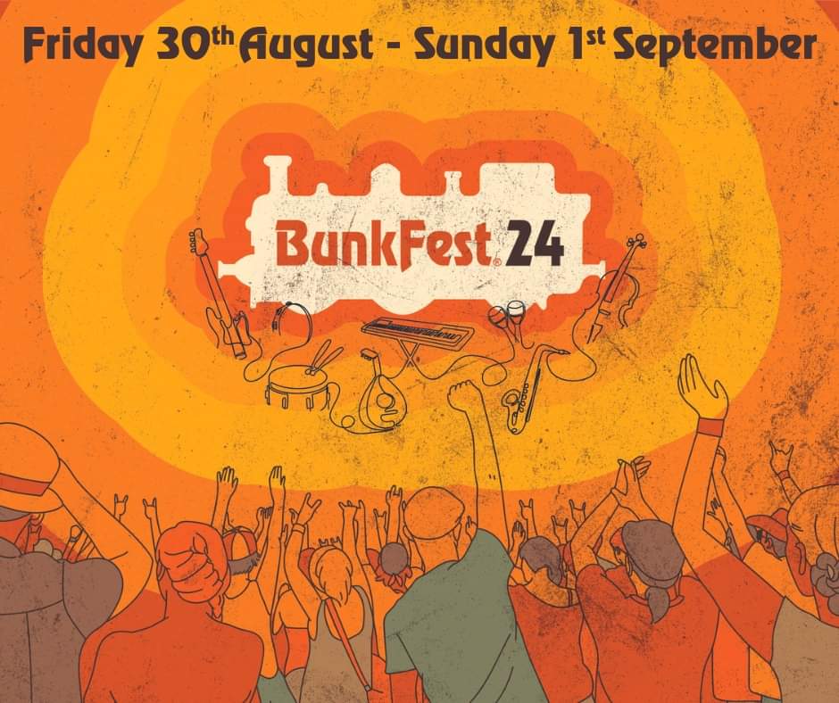 BunkFest 2024 will be over the weekend of Friday 30th August, Saturday 31st August, and Sunday 1st September. There’s plenty to do in the meantime, so watch this space for updates on the bands & acts, information & opportunities to help, & some exciting news! The BunkFest Team