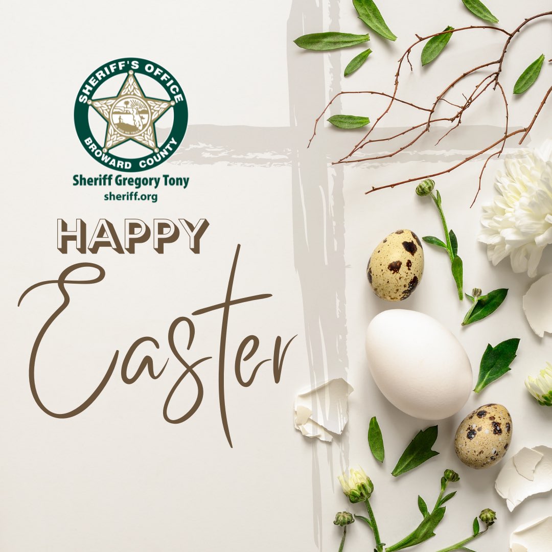 Happy Easter from our BSO family to yours! May today bring joy, love, peace and hope. #Easter #publicsafety #BSO #broward