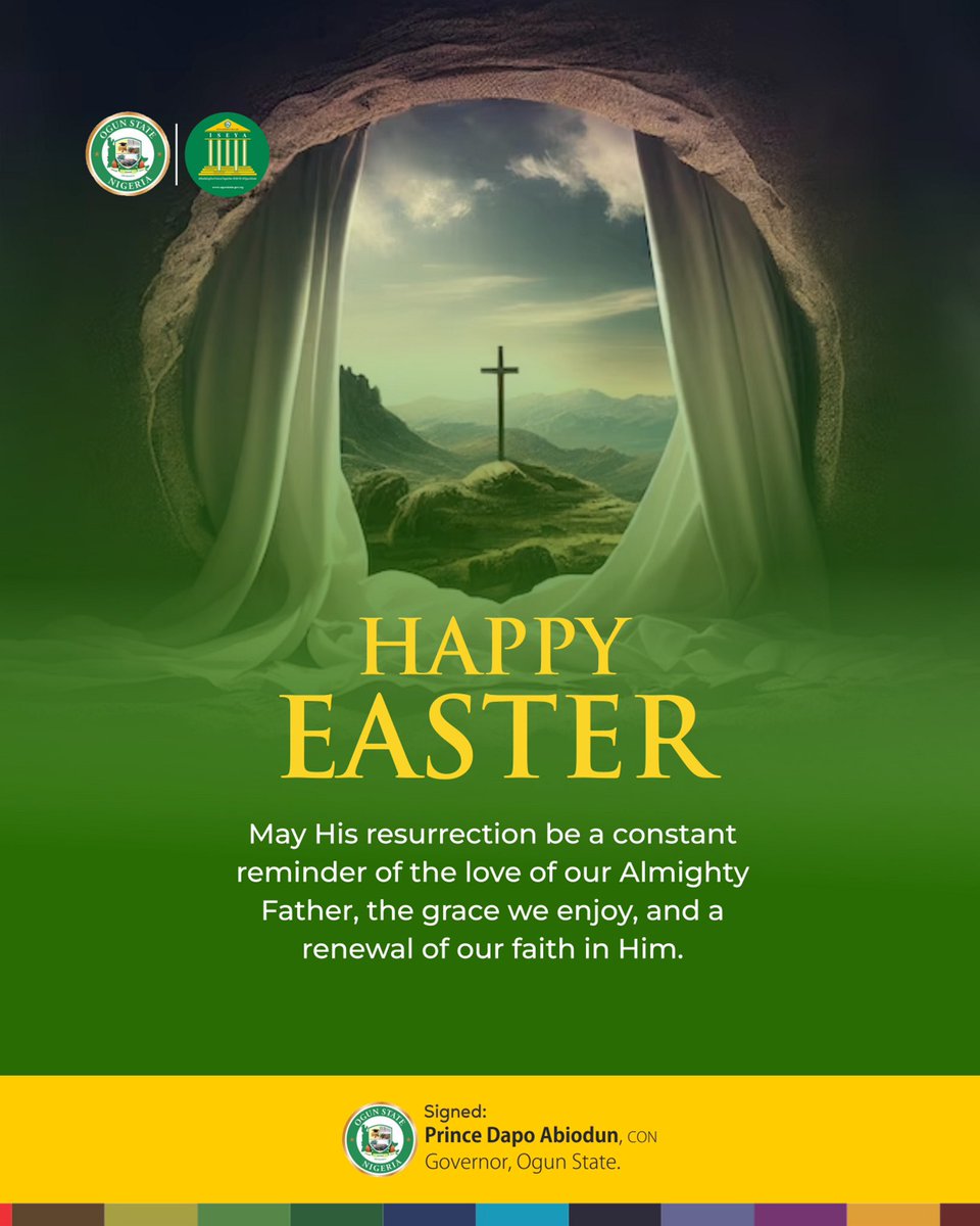 Happy Easter May His resurrection be a constant reminder of the love of our Almighty Father, the grace we enjoy, and a renewal of our faith in Him. #BuildingOurFutureTogether #ISEYA #DapoAbiodun #OgunState