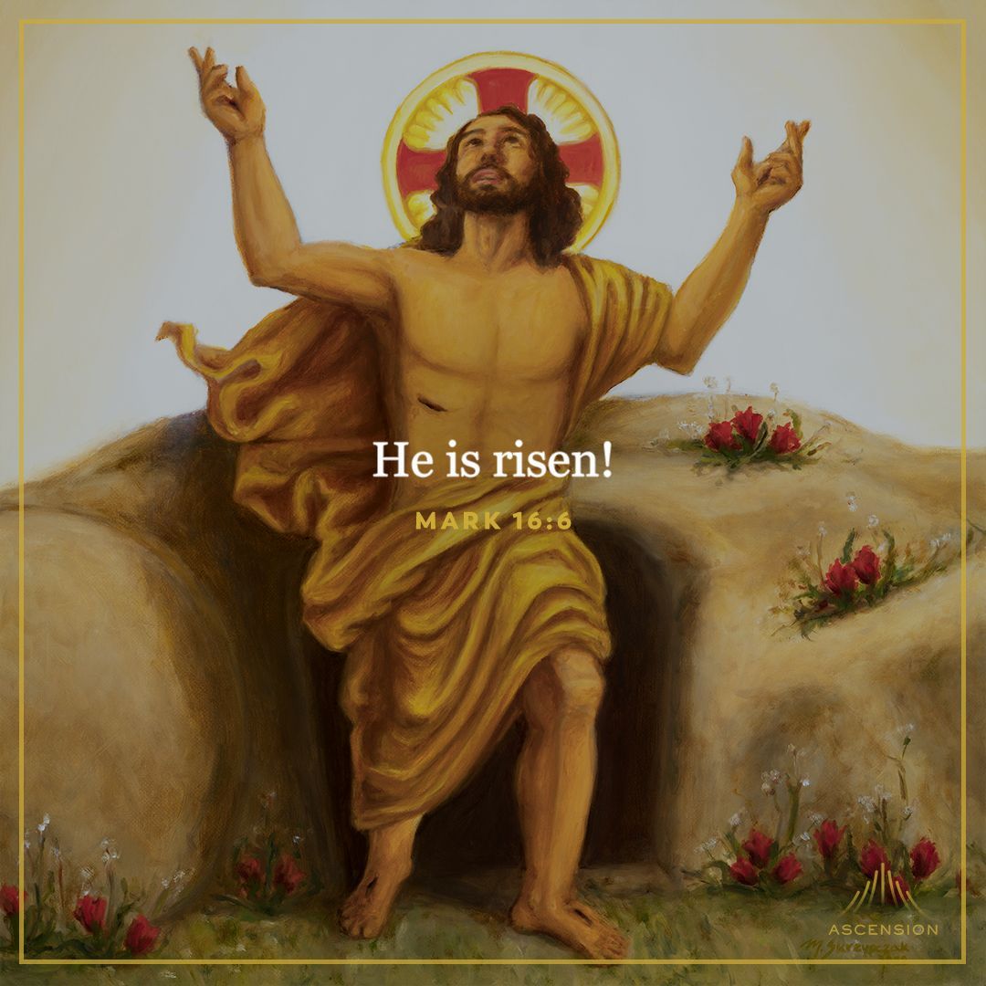 Alleluia! He is risen!