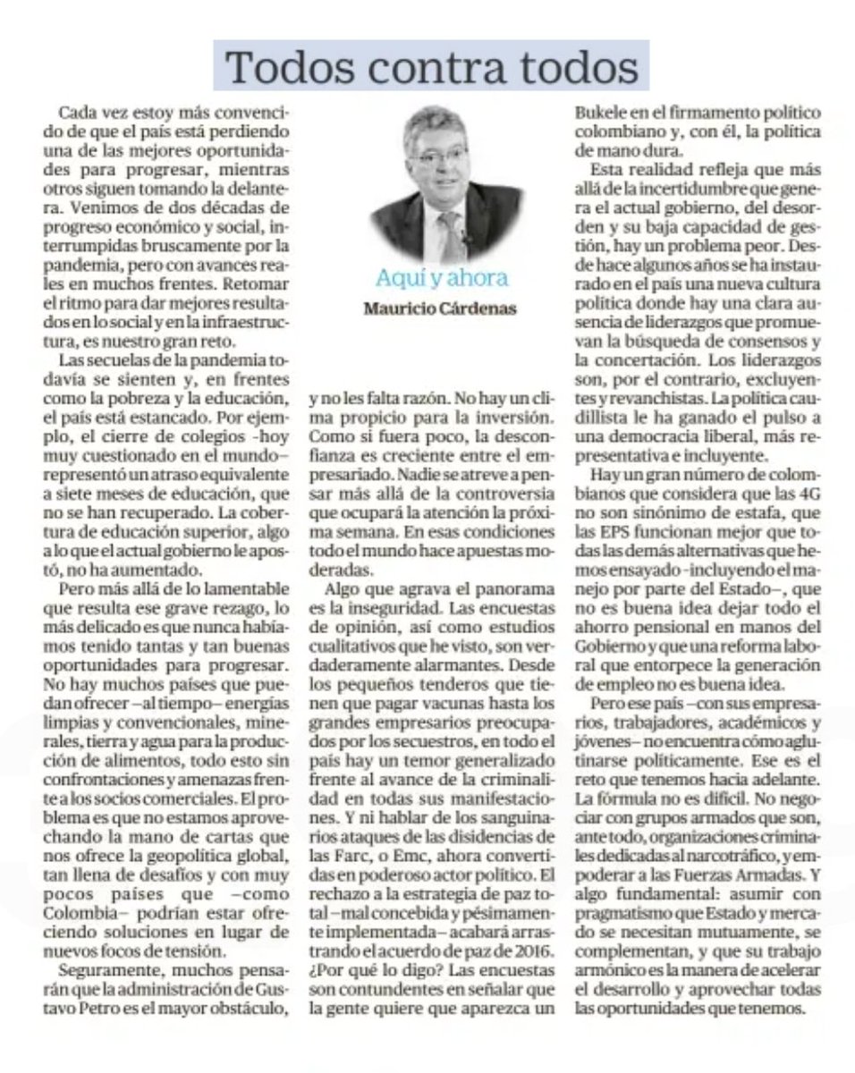 MauricioCard's tweet photo. La gente quiere que aparezca un Bukele en el firmamento político colombiano y, con él, la política de mano dura.
Esta realidad refleja que más allá de la incertidumbre que genera el actual gobierno, del desorden y su baja capacidad de gestión, hay un problema peor. Desde hace algunos años se ha instaurado en el país una nueva cultura política donde hay una clara ausencia de liderazgos que promuevan la búsqueda de consensos y la concertación. Los liderazgos son, por el contrario, excluyentes y revanchistas.

https://t.co/mnD538o9Nc