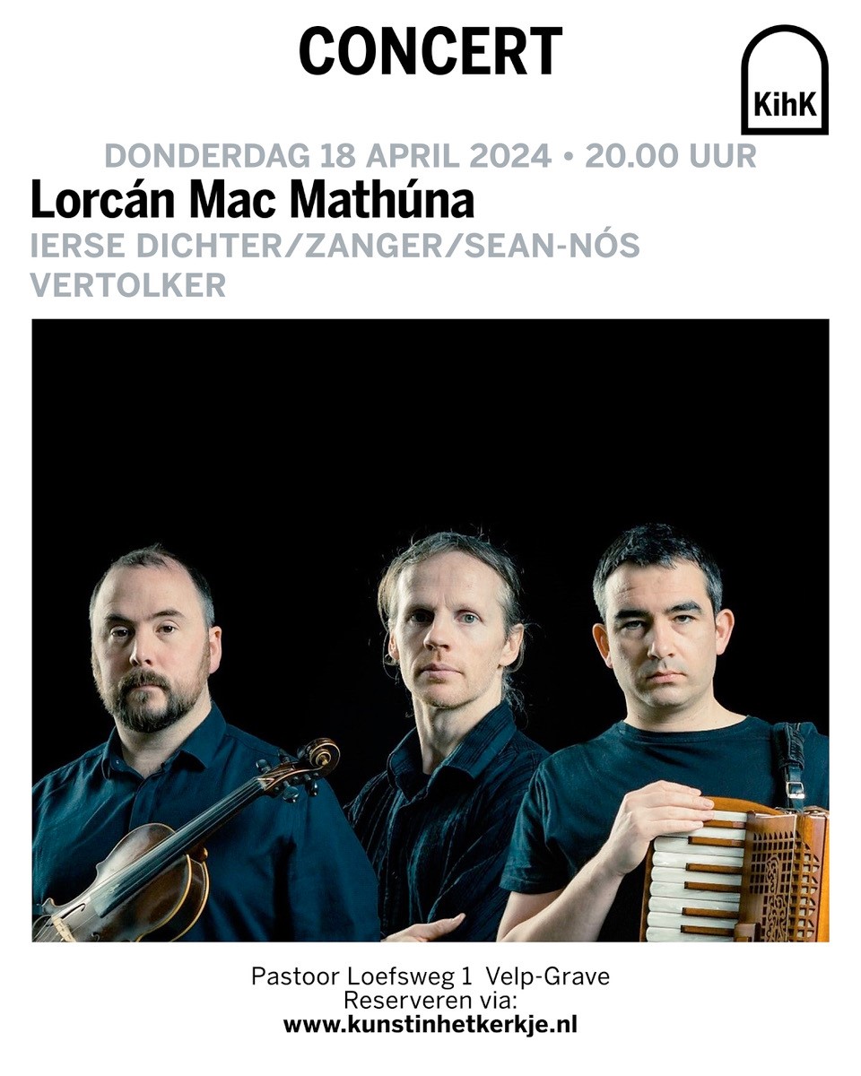 Concert 2024 april - Lorcan Mac Mathúna - KihK (kunstinhetkerkje.nl)
