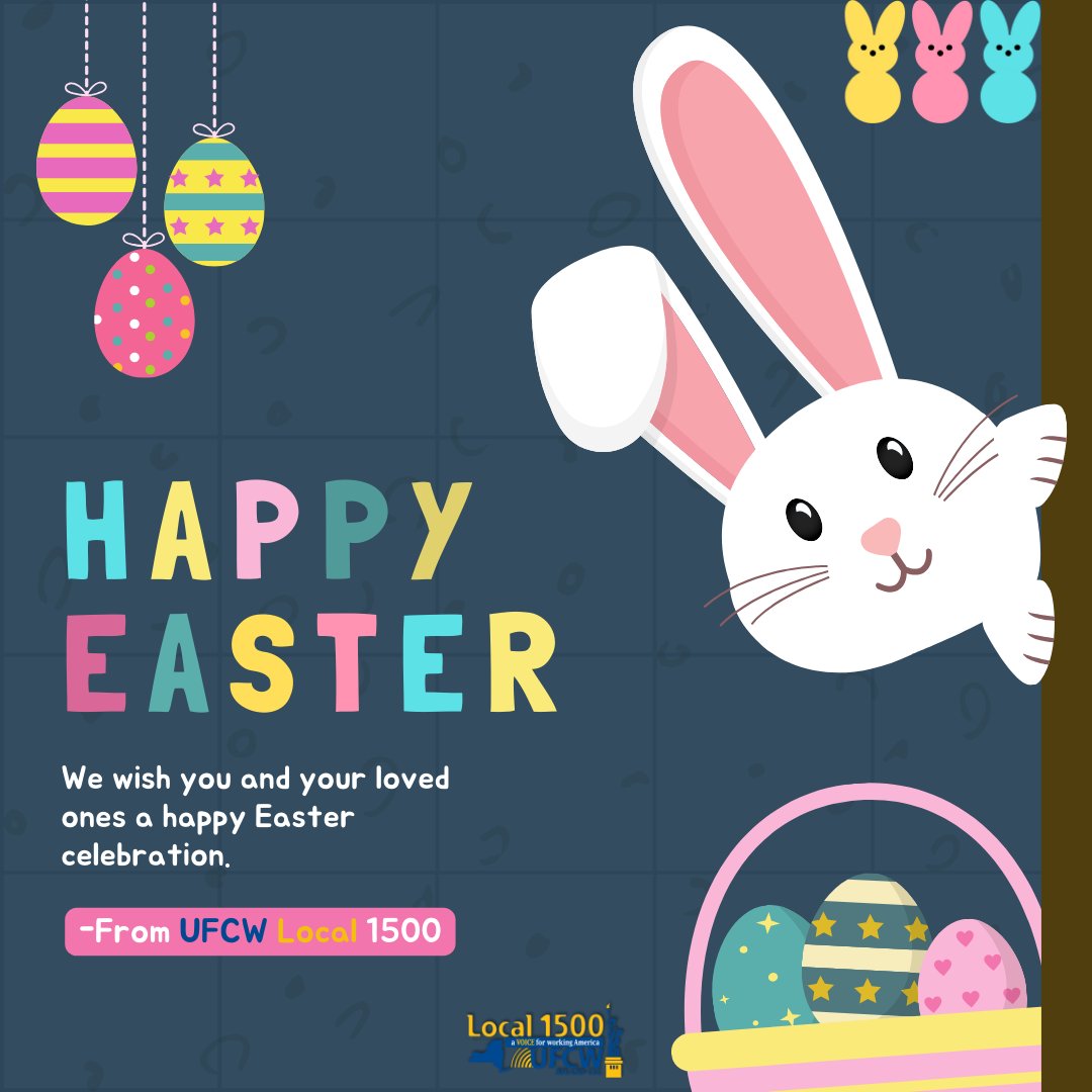 Happy Easter from UFCW Local 1500! #Easter #UFCW1500