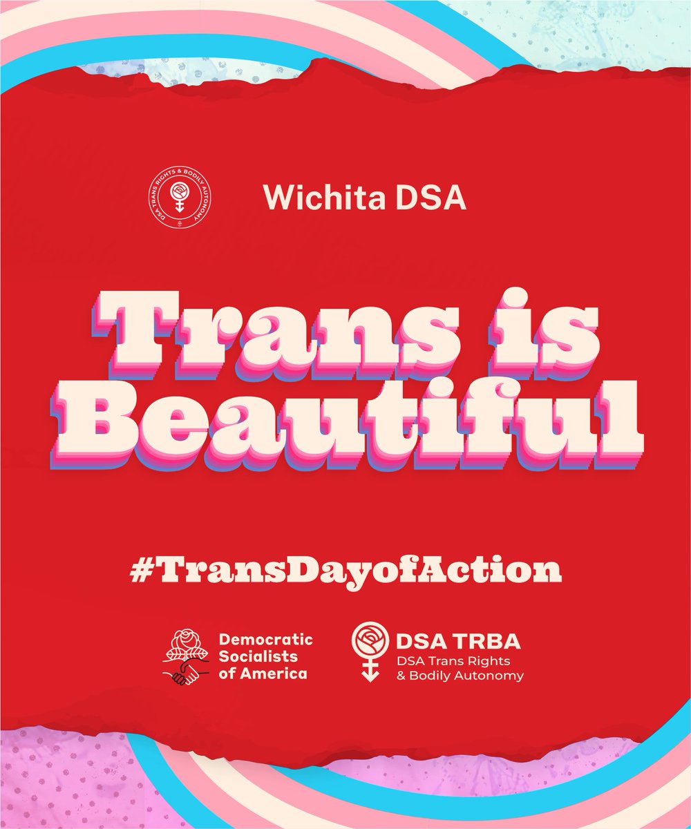 Trans and abortion rights are the front lines of the fight against the far right and for working class liberation.

Wichita DSA is proud to stand in solidarity with trans youth and adults on #TransDayofAction. Everyone deserves equality, healthcare, and bodily autonomy.