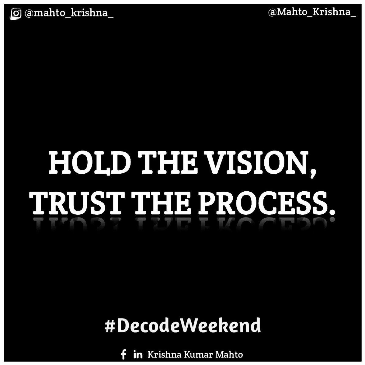 thekrishnasway's tweet photo. #78th #DecodeWeekend Post of the day ➡️
HOLD THE VISION,
AND TRUST THE PROCESS.
Krishna Kumar Mahto
.
.
.
.
.
#decodeweekend #postoftheday #proud #sundayvibes #happyholi2024 #biharexplore #Decode #weekend #lifestyle #staysafe
Shivam Kumar Mahto Rajesh Mahto Chetan Bhagat https://t.co/ewjnxAwh6k