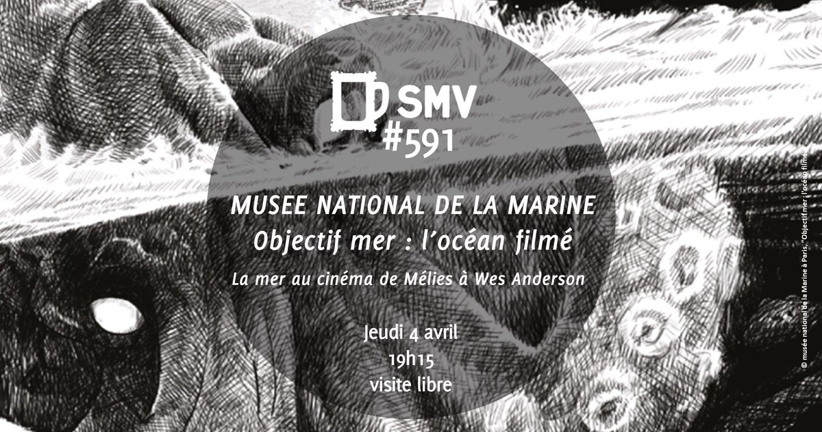 legroupeSMV's tweet photo. #SMV591] 📅 #Avosagendas 
Ce jeudi 4 avril à 19:15, plongeons au @museemarine pour l’exposition “Objectif mer : l'océan filmé” ou l’océan à travers le 7e art avec @cinemathequefr 
🔎+ d’infos https://t.co/bCw4u32bNs
#MuseeNationaldelaMarine #ExpoObjectifMer https://t.co/iNBdxobnRR