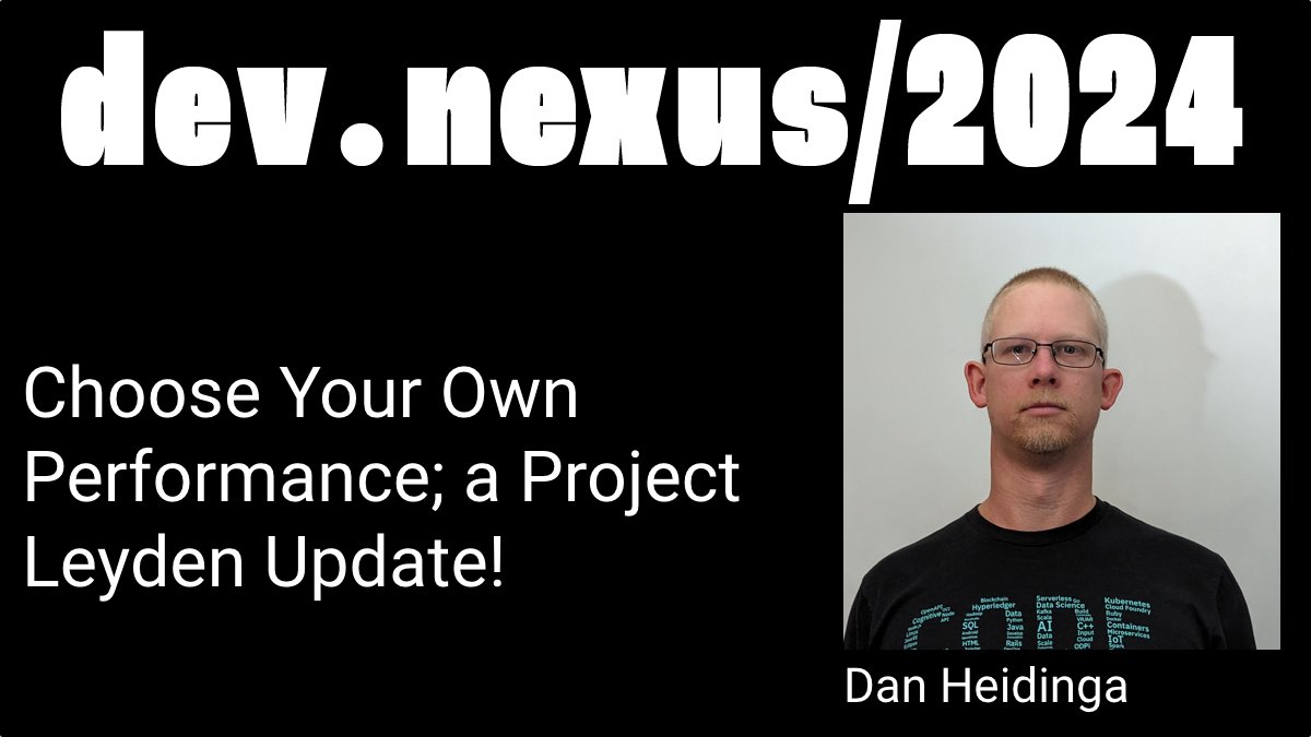 <a href="/DanHeidinga/">Dan Heidinga</a> is present Choose Your Own Performance; a Project Leyden Update! <a href="/devnexus/">Devnexus</a> 24'! You're not going to want to miss it.  Register today! #Atl USA Apr 9-11, 2024