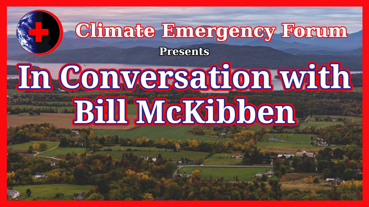 The Climate Emergency Forum welcomes Bill McKibben in a discussion on the urgency of addressing climate change, noting the past year has seen record-breaking high temperatures, with 2023 and 2024 being the hottest on record in at least 125,000 years. youtu.be/Lk08aKEnjdM