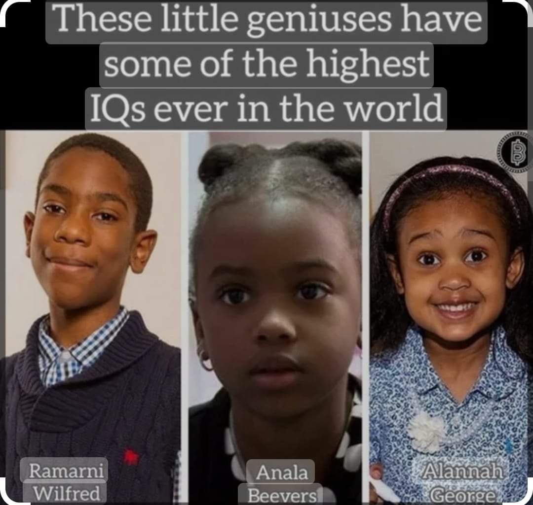 Ramarni Wilfred, Anala Beevers and Alannah George are three kids who currently have the highest Intelligent Quotient (IQ) in the world that surpasses the likes of Bill Gates, Albert Einstein and Isaac Newton.