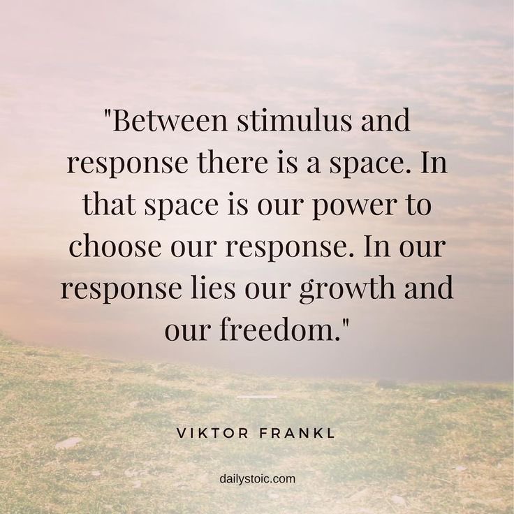 Love this quote from holocaust survivor Viktor Frankl.