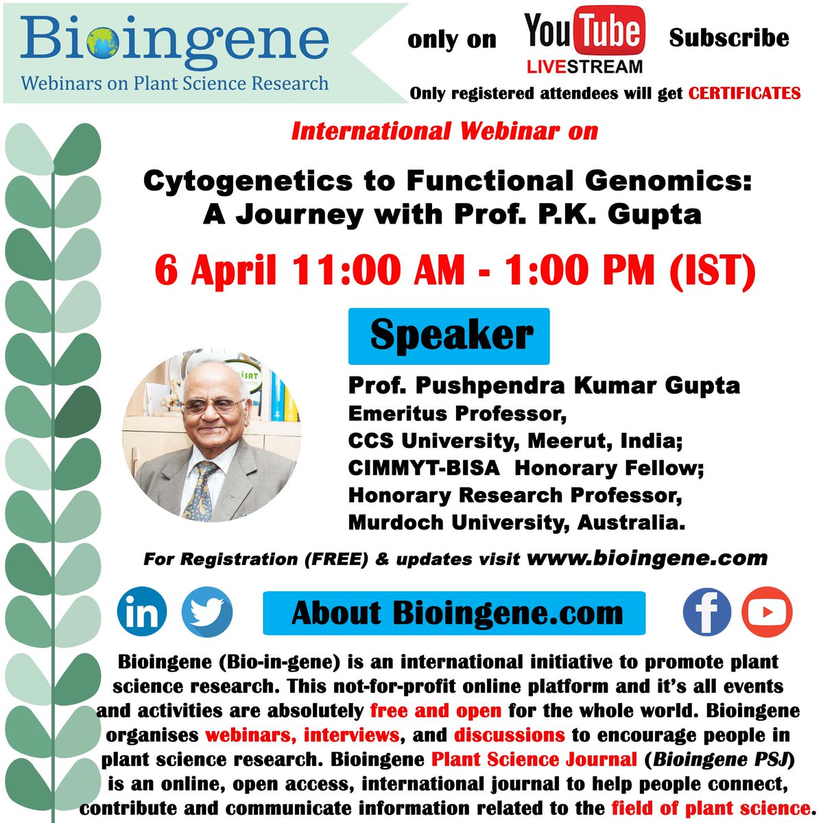 We are thrilled to announce that Prof. P.K. Gupta, a distinguished figure in the field of plant sciences, will be joining us as a speaker for our upcoming webinar!
Date: April 6, 2024
Time: 11:00 AM IST
Webinar Registration (Free): forms.gle/i26Xy5RGp9jpWE…
