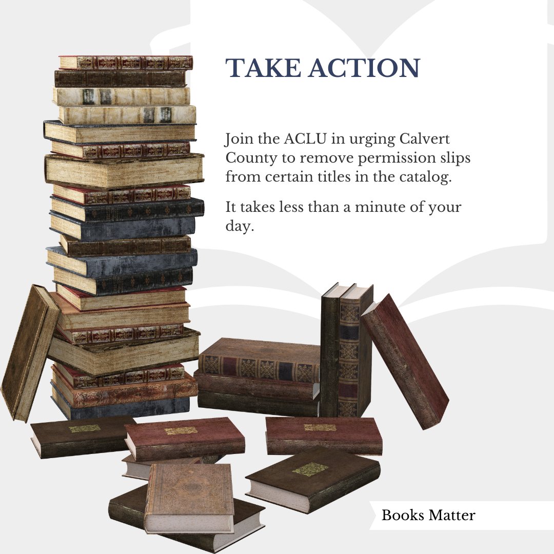 STOP THE BOOK BANS IN CALVERT COUNTY! Use this link action.aclu.org/send-message/m… to send a letter to Calvert County Board of Education members. Thank you.