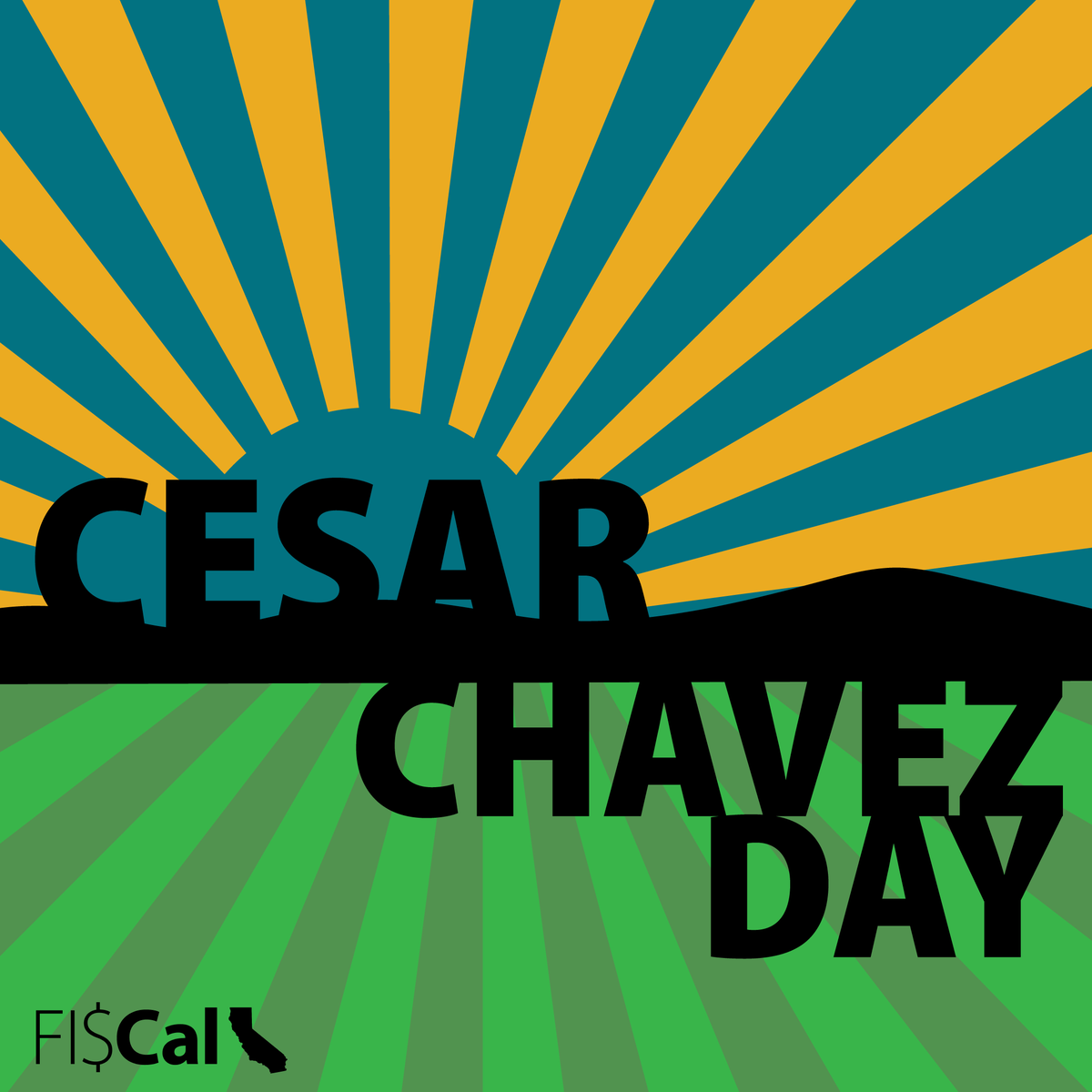 In honor of the life and legacy of civil rights and labor movement activist, Cesar Chavez, the FI$Cal offices will be closed tomorrow, April 1. #CesarChavezDay