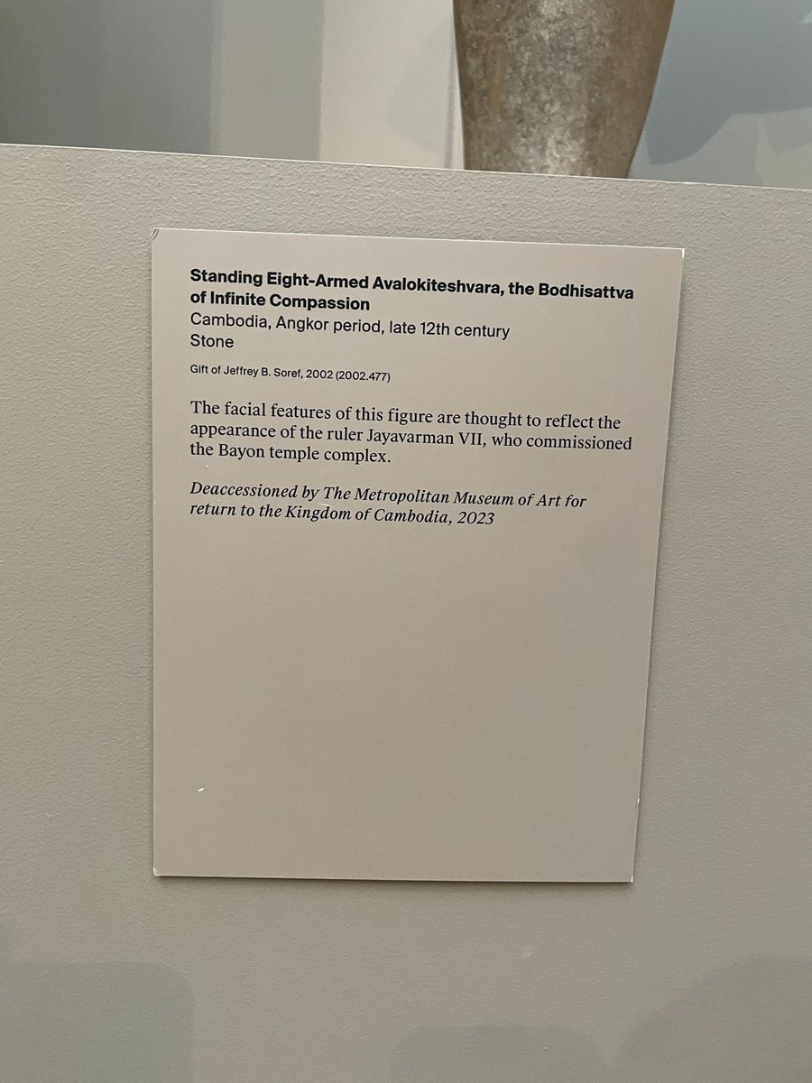 New signage drop! The @metmuseum is now noting which pieces still on display they've returned to Cambodia and Thailand.