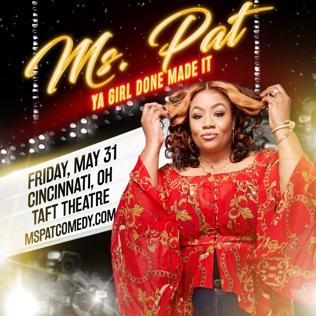 .@ComedienneMsPat brings a raw, in-your-face, and hilarious perspective to her work. With an Emmy nomination, her first Netflix standup, and sold-out stand-up shows nationwide, she's headed for stardom. Catch her Taft Theatre debut on Friday, May 31 ➜ bit.ly/mspat-24
