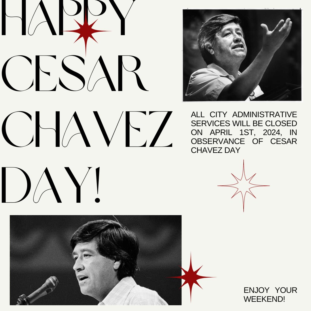 Happy Cesar Chavez Day! Let's honor the legacy of this incredible leader by recommitting ourselves to serving one another and striving for equity in our community. City of Rosemead facilities will be closed Monday, April 1st, in observance of this holiday #CesarChavezDay