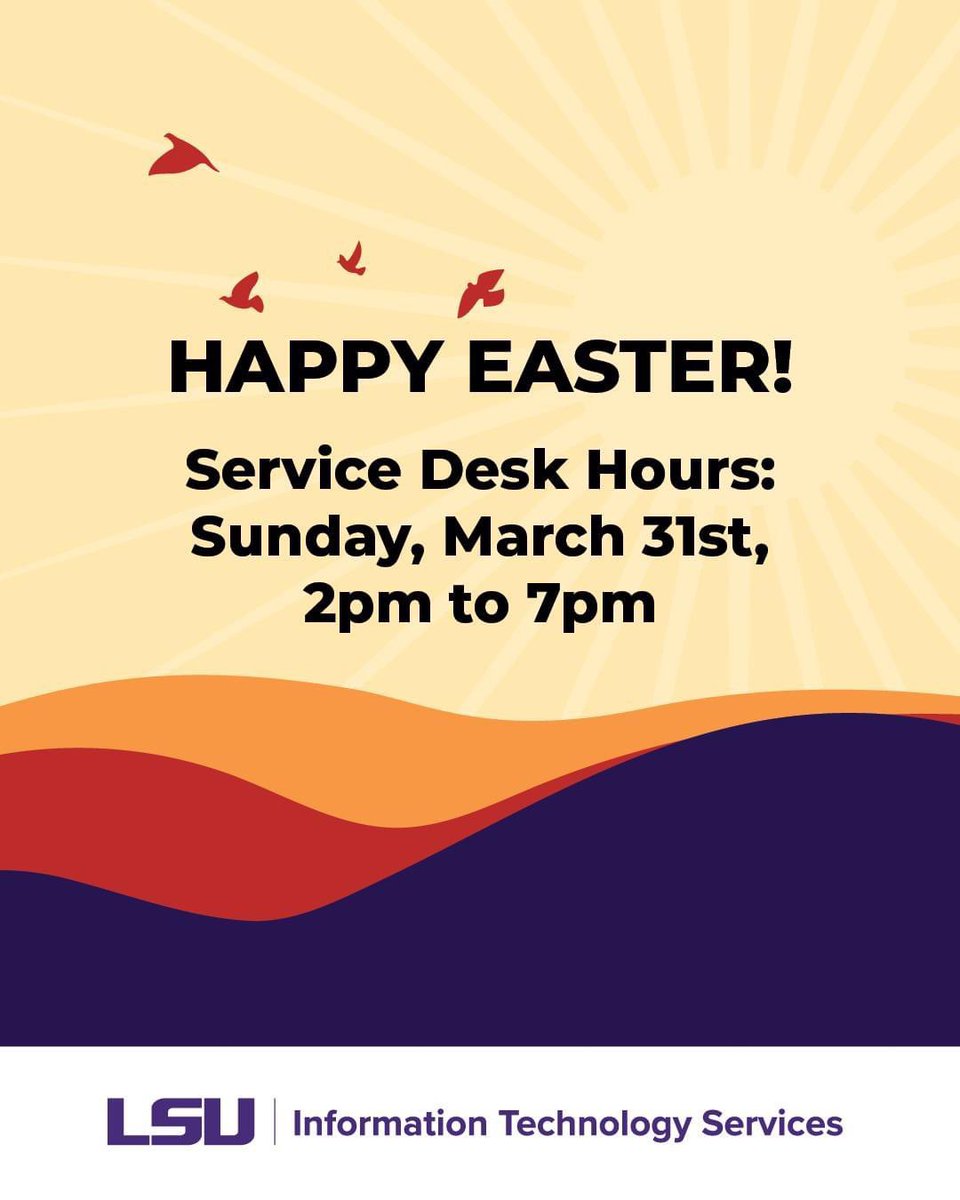 Happy Easter, Tigers! The ITS Service Desk will be open today from 2-7pm. #LSU #LSUITS #ITS #ServiceDesk #Easter #HappyEaster