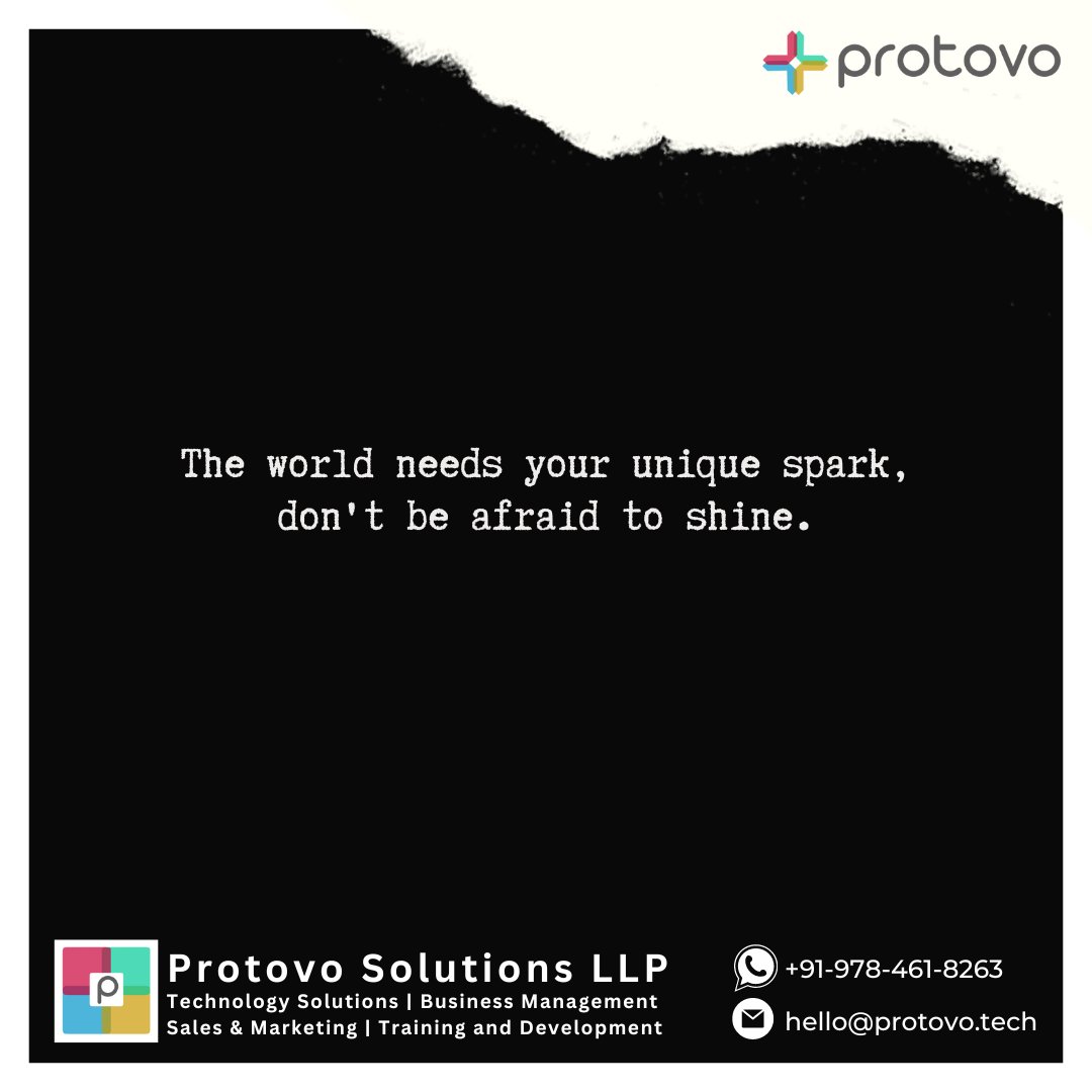 The world is waiting for your unique spark to ignite. Don't hold back; let your light shine brightly. ✨ 

#EmbraceYourUniqueness #ShineBright #Motivation #BeYourself #MakeADifference #InspireOthers #BelieveInYourself #YouAreNeeded #Protovo #ProtovoSolutions