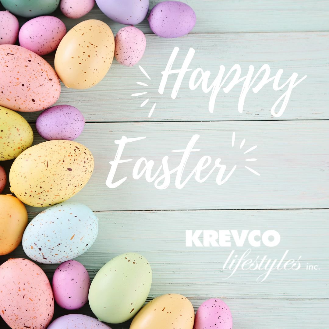 From all of us at Krevco Lifestyles, Happy Easter!