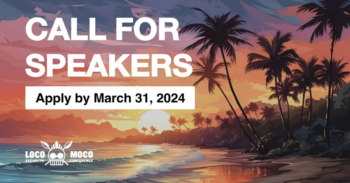 ⏰ LAST CHANCE! Submit now to speak <a href="/LocoMocoSec/">LocoMocoSec: Hawaiʻi Security Conference</a> July 17-18 in Kaua'i! tinyurl.com/4m4jxprt