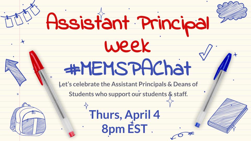 Celebrate Assistant Principals Week 
w/ #MEMSPAChat 
Thurs 8pm EST #APWeek24 <a href="/NASSP/">National Assoc. of Secondary School Principals</a> <a href="/NAESP/">National Assoc. of Elementary School Principals</a> 
#leadlap <a href="/TraciBrowder/">𝐓𝐫𝐚𝐜𝐢𝐁𝐫𝐨𝐰𝐝𝐞𝐫 #intelligogy #betterflies</a> <a href="/DHarrisEdS/">Dawn M. Harris MEd, EdS</a> <a href="/jiffypopp20800/">ann mccue</a> <a href="/bmeyring/">Betsy Meyring Pegler</a> <a href="/JoliCarr1111/">Joli</a> <a href="/MajaliseTolan/">Majalise Tolan</a> <a href="/TedHiff/">Ted Huff, Ed.D.</a> <a href="/BethHouf/">Beth Houf, Ed. D</a> <a href="/nbartley6/">Nili Bartley</a>
@jaybilly2 <a href="/MLEPrincipal/">Christine Johnson (aka Dr. J )</a> <a href="/CCgirt/">Christine Girtain NJSTOY2023</a> <a href="/Ryan_Fisk/">Ryan Fisk, Ed.D.</a> <a href="/Elizabethutch/">Elizabeth Hutchinson</a>