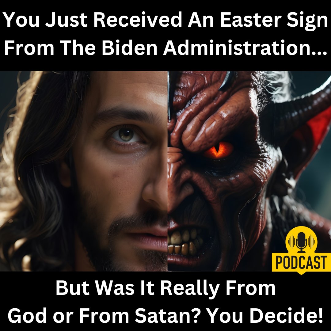 JovanHPulitzer's tweet photo. #EasterSpecial #ASignFromGod #SignsOfSatan You Just Received an Easter Sign From The Biden Administration... But Was It From God Or Satan? You Decide! https://t.co/Ufqreo4x3n #MustListen https://t.co/vloDmDjlUO https://t.co/Ty3vn80AO6