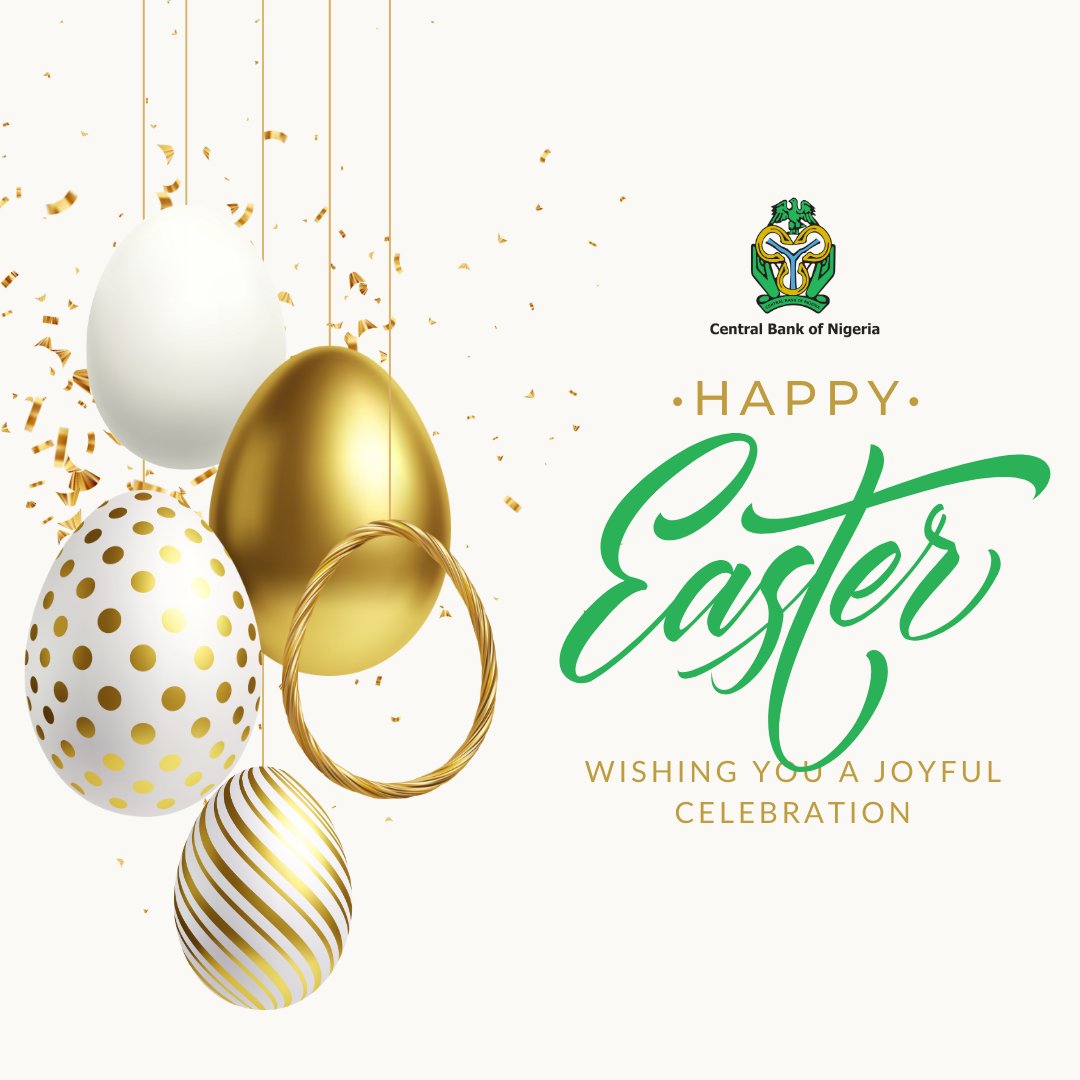 Happy Easter from the Management and Staff of the Central Bank of Nigeria.