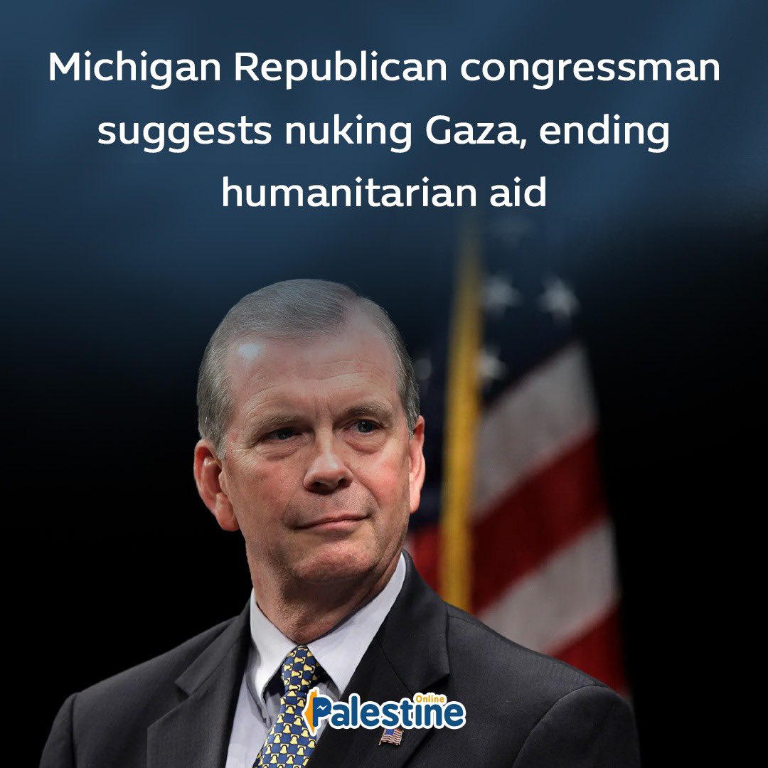 Michigan U.S. Rep. Tim Walberg suggested that nuclear weapons should be dropped on Gaza, saying: 'It should be like Nagasaki and Hiroshima. Get it over quick' He also spoke against getting humanitarian aids into the besieged Strip.