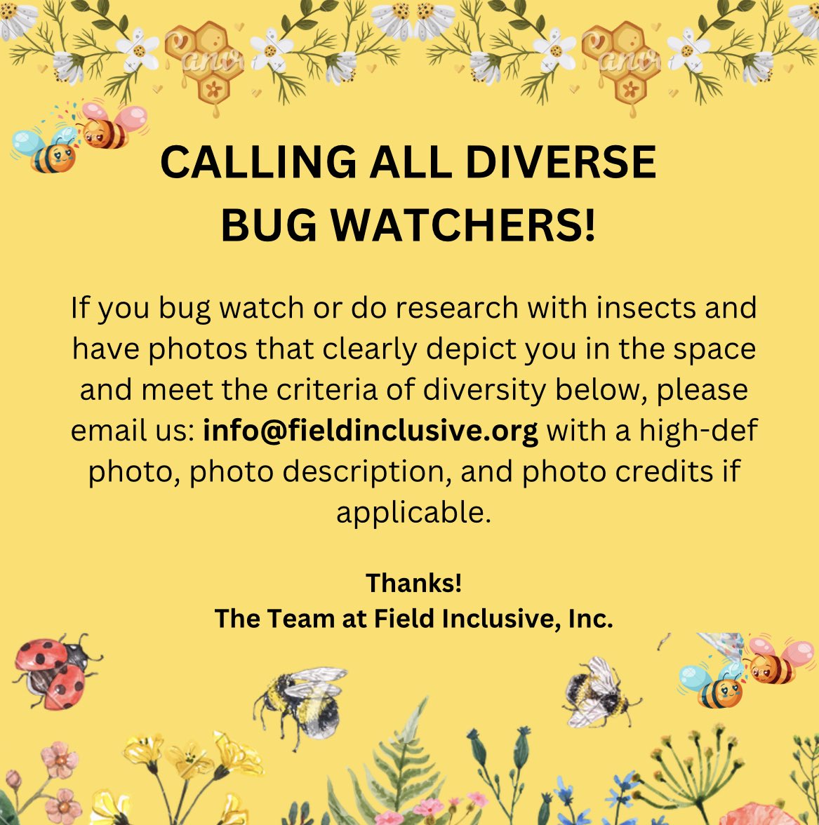A supporter of ours is looking to visually illustrate diversity beyond photos he has been soliciting for which so far depict only older White individuals, all obviously able-bodied, for his book about bug watching. If you bugwatch or do research with insects and have photos that…