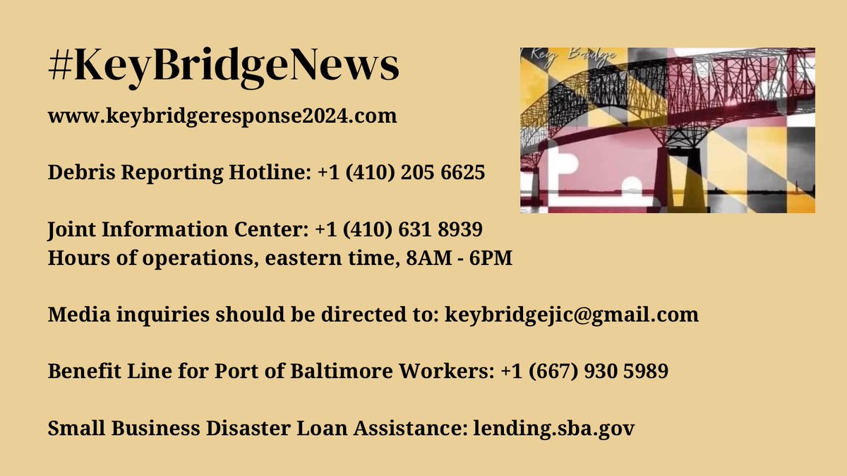 #KeyBridgeNews info: keybridgeresponse2024.com Joint Information Center 410-631-8939 Hours of operations 8AM - 6PM EDT Debris Reporting Hotline 410-205-6625 Media: keybridgejic@gmail.com @portofbalt Workers Benefit Line 667-930-5989 @SBAgov Assistance: lending.sba.gov