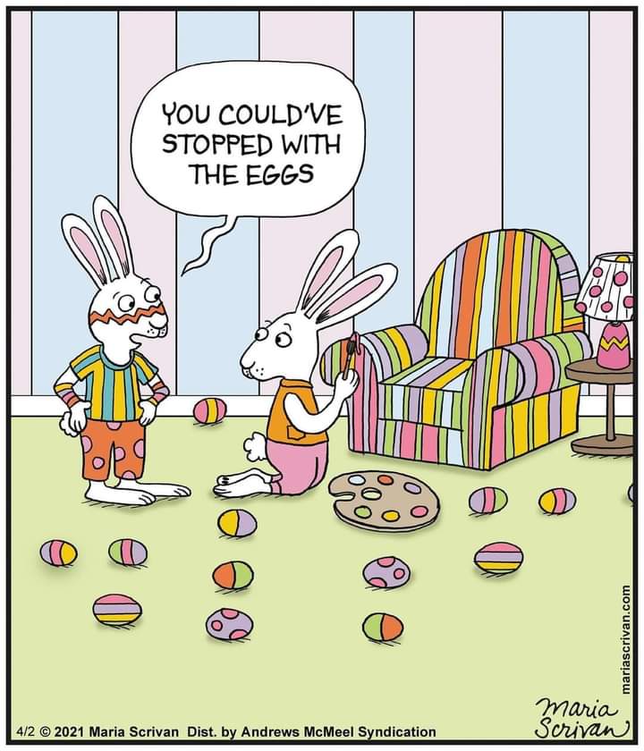 Happy Easter! Try not to get carried away. 🐰🥚