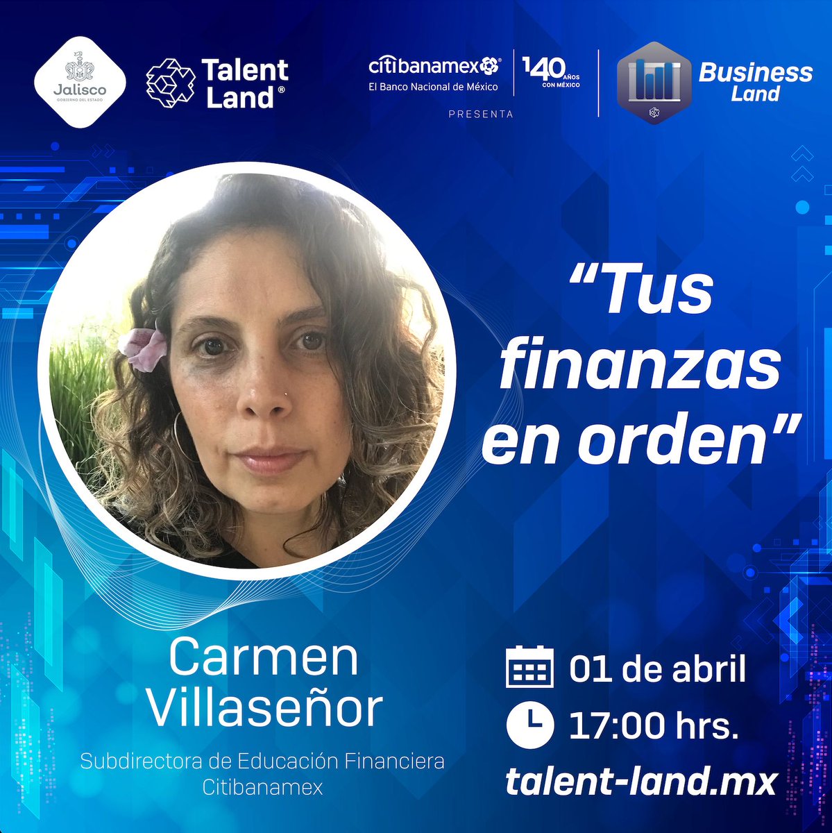 No te pierdas la conferencia de Carmen Villaseñor, de @Citibanamex, “Tus finanzas en orden”, el lunes 1 de abril a las 17:00 horas en el Bussines Land Stage. @edu.citibanamex