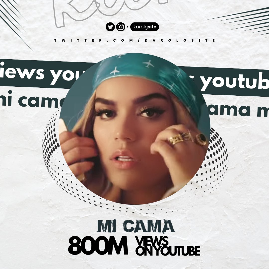 KarolGSite's tweet photo. #MiCama de #KarolG ha superado los 800 MILLONES de views en Youtube. https://t.co/H7M1Un5OXQ