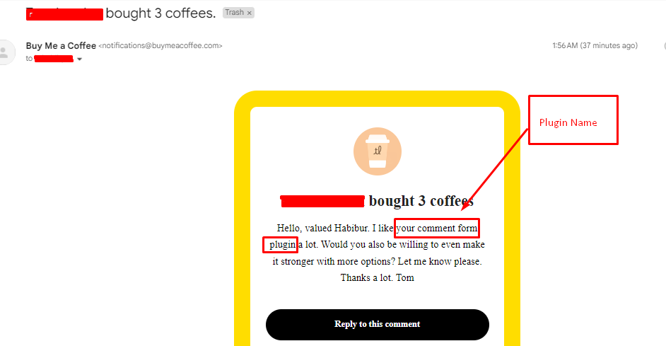habibcoder's tweet image. Exciting News!
Suddenly I saw an email in my email and saw there someone bought 3 coffees after satisfying with my plugin.
Plugin Name: Comment Form WP
Plugin URL: wordpress.org/plugins/commen…
The main functionality is to customize the WordPress default comment form.
#habibcoder