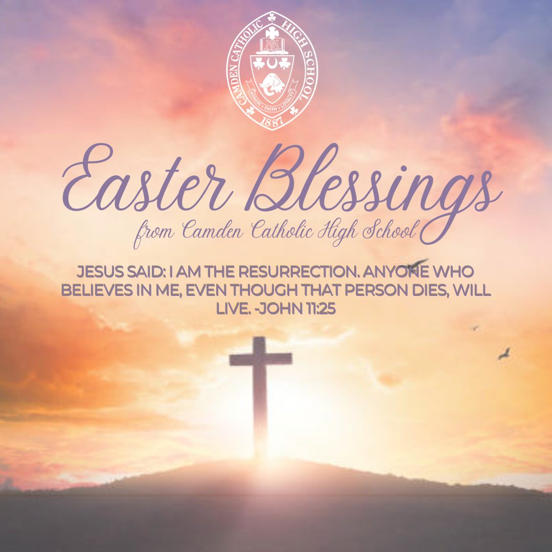 🌅He is risen! ✝️Happy Easter to our Camden Catholic family and friends. 🤍May you celebrate the joy of the Resurrection with your loved ones during this season of Easter.