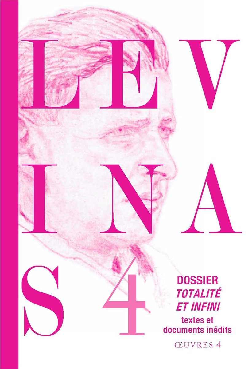 Emmanuel Levinas : Oeuvres complètes, Tome 4, Dossier Totalité et infini -Textes et documents inédits les-livres-de-philosophie.blogspot.com/2024/03/emmanu…