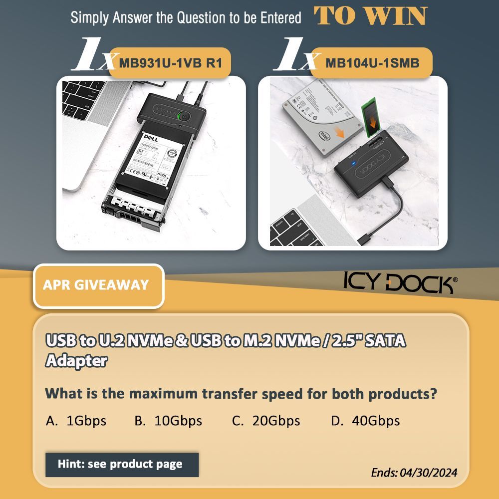 icydockusa's tweet photo. In April, we'll give away 1x MB931U-1VB R1 &amp; 1x MB104U-1SMB, USB to U.2 NVMe &amp;USB to M.2 NVMe / 2.5" SATA Adapter. 2 Winners! Join @IcyDockUSA's monthly #giveaways. Answer the question to enter.
💌-https://t.co/BRsOIIJoKd
Starts Apr 1st, at midnight.
Ends Apr 30th, at midnight. https://t.co/ynXH9JCEpq
