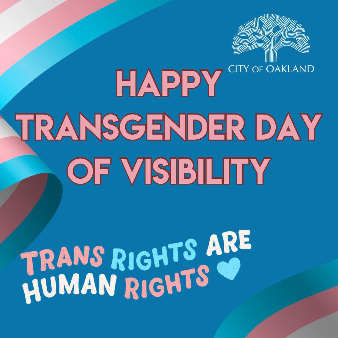 🫶 🏳️‍⚧️ Happy International #TransDayOfVisibility! Today, and everyday, we see and celebrate the contributions and resilience of our trans community in Oakland, the East Bay and the world. #TransRightsAreHumanRights