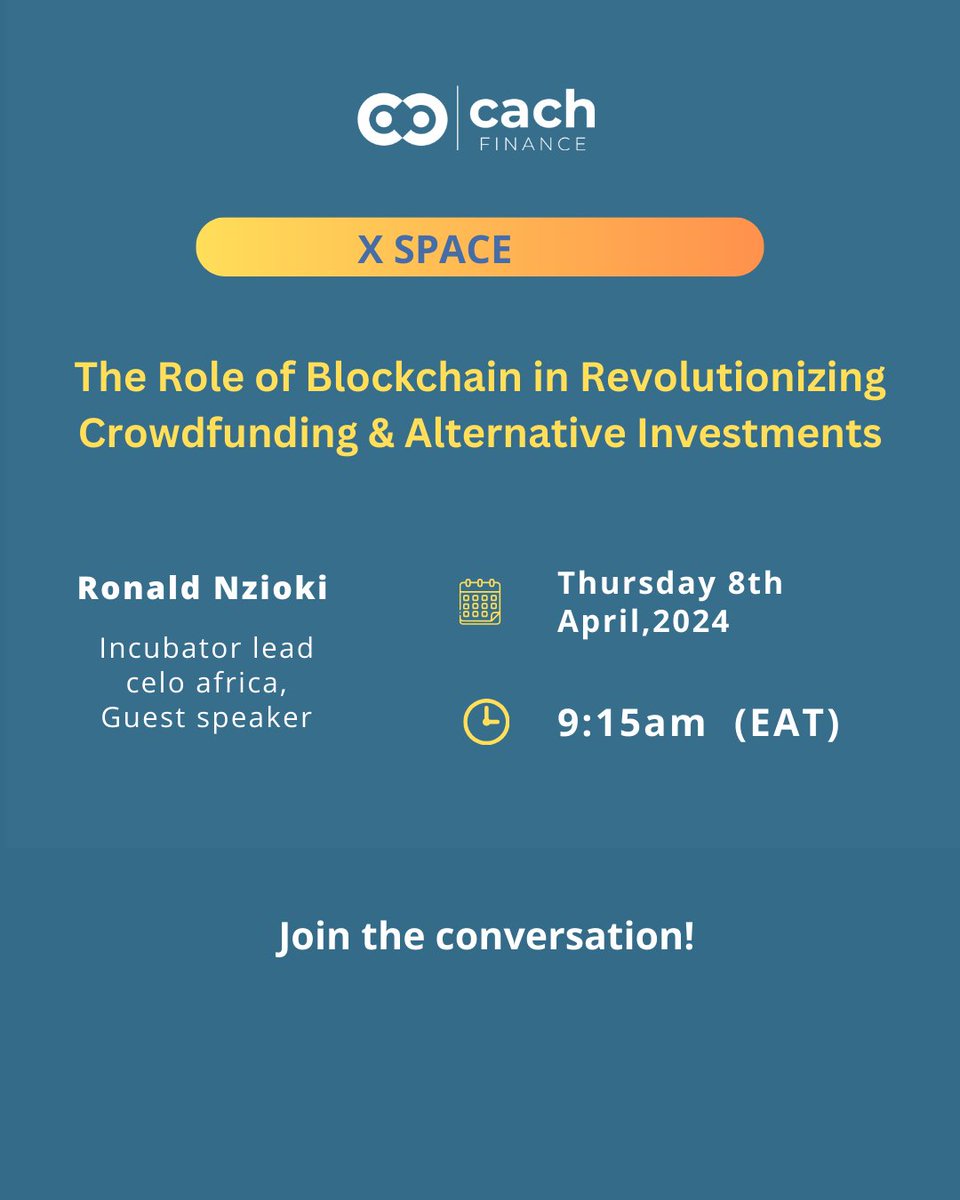 Can blockchain revolutionize investment in Africa? 
Join the conversation with Ronald Nzioki this Thursday on Cach Finance's X Space! 

#CachFinance #InternalDiscussions #crowdfunding #Cach #XSpace #Xspaces #Mondayvibes #ThursdayTalks #AskUsAnything