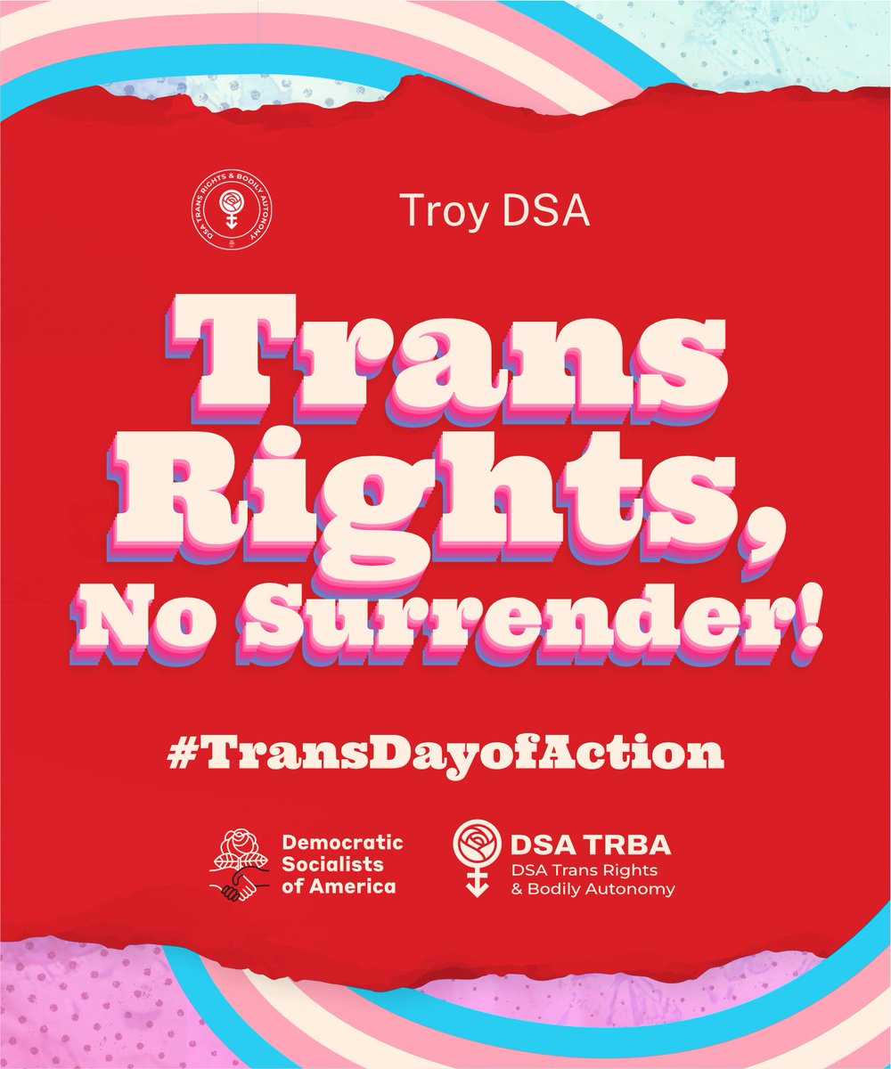TroyDSA's tweet photo. On Trans Day of Visibility we are standing together with DSA chapters across the country to say we will never back down in the fight for trans rights!🏳️‍⚧️ #TransDayOfVisibility #TransDayOfAction https://t.co/tiTU2lR5Mu