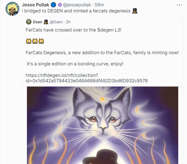 KKaWSB's tweet photo. Base的协议负责人Jesse买了并发推奶了的farcats degenesis可以关注起来。
购买流程
1️⃣在base链上购买 $Degen
2️⃣用跨链桥 https://t.co/nICTBtIH5s将$Degen代币跨链到三层Degen链上
3️⃣到mint页面https://t.co/AwmVmD8uUT 点击购买。

项目还很早期，缺乏更多公开信息，可能风险很大，不是投资建议。 https://t.co/xGoTqJX8y8
