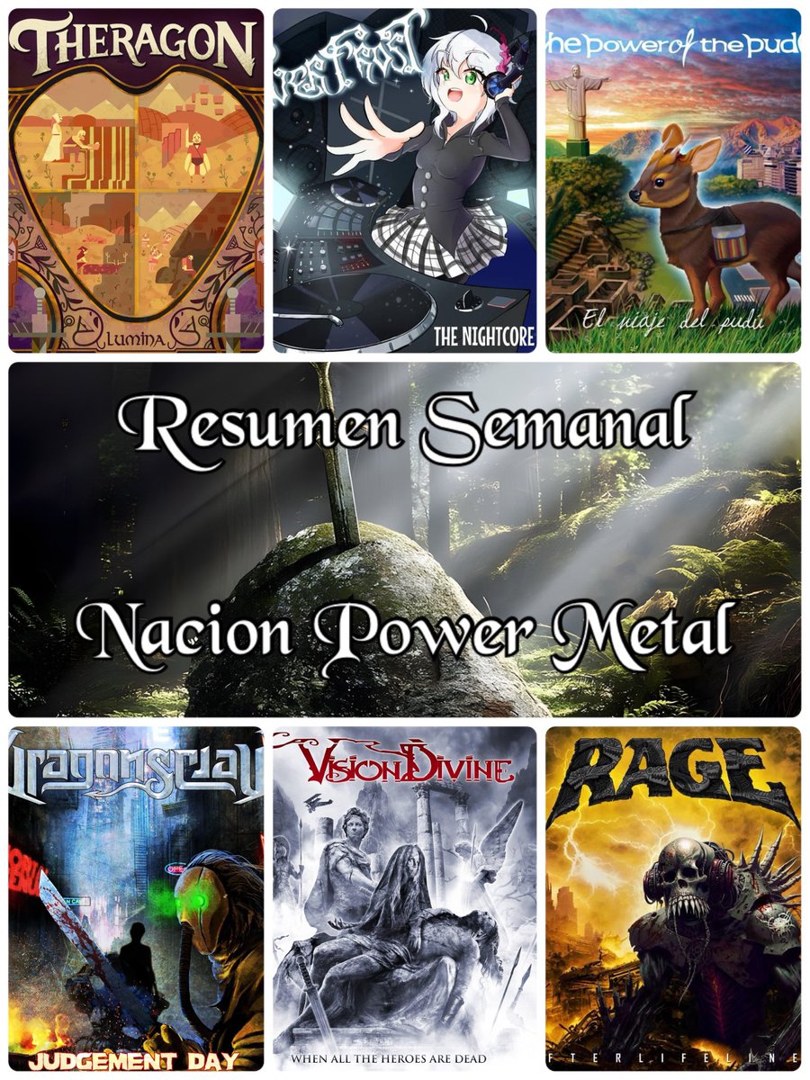 ⚜️Resumen Semanal⚜️
📅25/03/2024 - 31/03/2024
🔥Theragon🇪🇸
🔥Vision Divine🇮🇹
🔥Everfrost🇫🇮
🔥The Power of The Pudu🇨🇱
🔥Dragonsclaw🇦🇺
🔥Rage🇩🇪
#nacionpowermetal 
#powermetal 
#metal 
#resumenmarzo2024 
#marzo2024