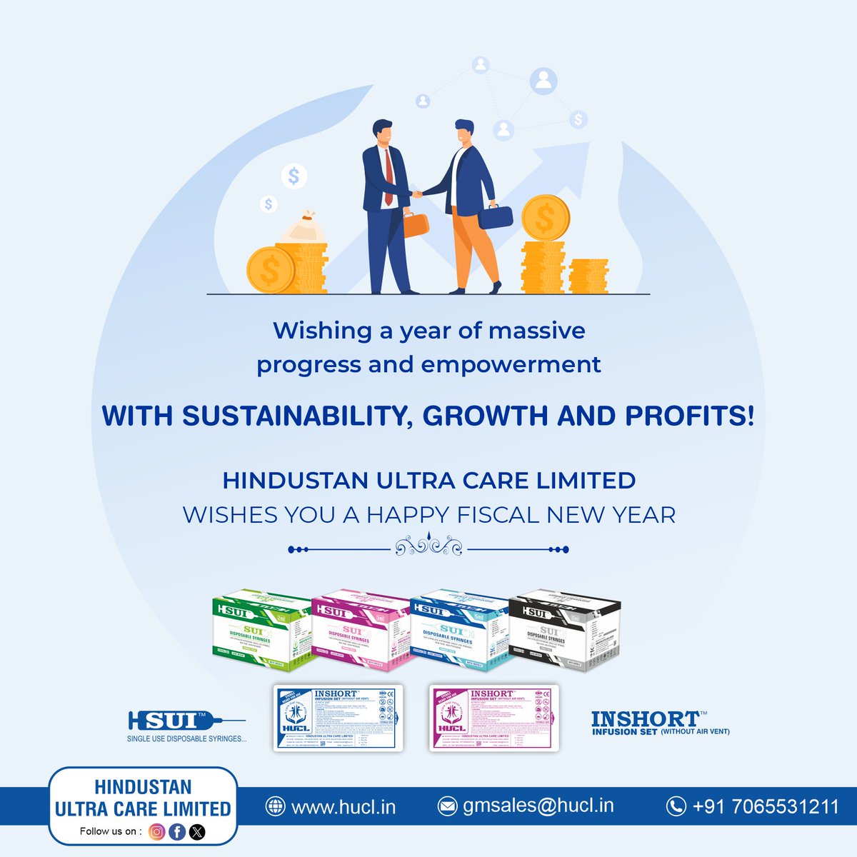 Wishing a year of massive
progress and empowerment
WITH SUSTAINABILITY, GROWTH AND PROFITS!

HINDUSTAN ULTRA CARE LIMITED
WISHES YOU A HAPPY FISCAL NEW YEAR

#wishing #happy #hindustan #profit #newyear
#medicalequipment #hindustan #vaccine
#healthcareadvancements #newproduct
