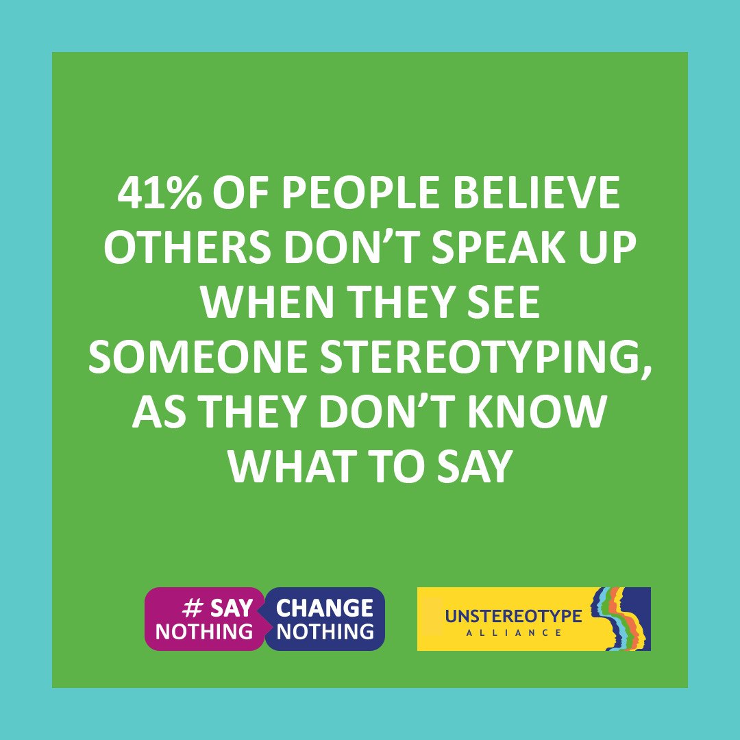 73% of people regularly witness or experience stereotypes in their daily lives. Together, we can change that. But if we say nothing, we change nothing. Our guide shares how to be an upstander including tips on what to say ➡️ break-stereotypes.org #SayNothingChangeNothing