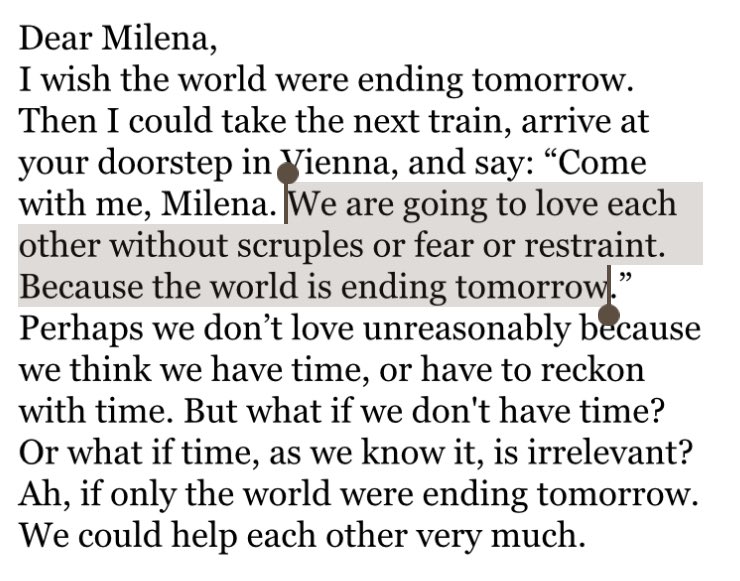 Esta carta de Kafka sobre si el mundo se acabara mañana. El amor es tan urgente. “But what if we don't have time?”