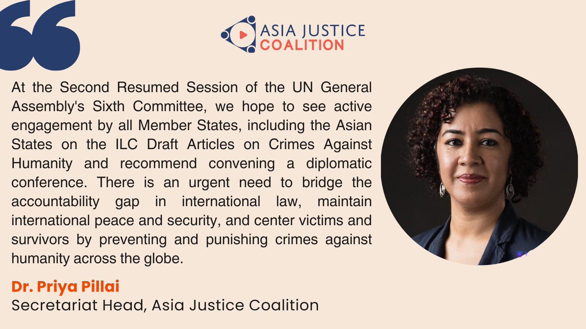 Asia Justice Coalition secretariat is in New York to attend the second resumed session (1-5 and 11 April) of the UNGA Sixth Committee on the ILC's Draft Articles on Crimes Against Humanity. #CAHTreatyNow Read @asiajcoalition secretariat head Dr @PillaiPriy’s remarks below ⤵️