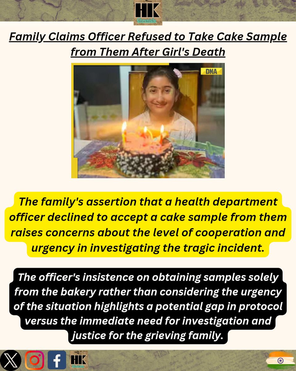 'Family claims health officer refused cake sample post-girl's death. Urgent probe needed for closure and justice. 💔 #InvestigateNow #FoodSafetyMatters'